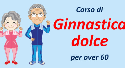 Corso gratuito di ginnastica dolce 