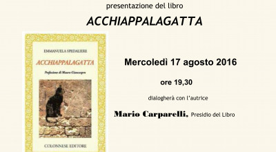 Presentazione del libro ACCHIAPPALAGATTA di Emmanuela Spedalieri