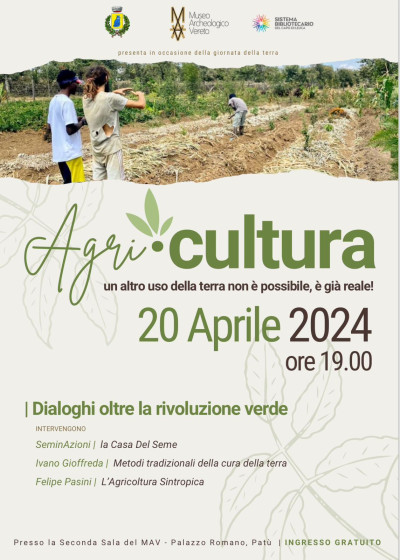 Agri-cultura - un altro uso della terra non è possibile, è gi&a...