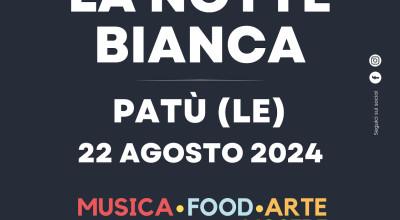 LA NOTTE BIANCA - MUSICA, FOOD, ARTE, ARTISTI DI STRADA, MOSTRE, AREA GIOCHI,...